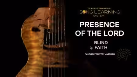 Truefire Jeffery Marshall's Song Lesson: Presence of the Lord [TUTORiAL] - Sample Pack Artwork