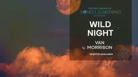 Truefire John Auker's Song Lesson: Wild Night [TUTORiAL] - Sample Pack Artwork