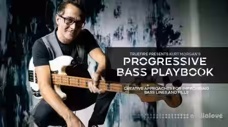 Truefire Kurt Morgan's Progressive Bass Playbook [TUTORiAL] - Sample Pack Artwork