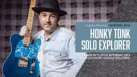 Truefire Matthew Lee's Honky Tonk Solo Explorer [TUTORiAL] - Sample Pack Artwork