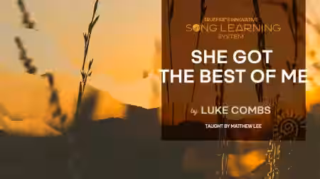 Truefire Matthew Lee's Song Lesson She Got the Best of Me [TUTORiAL] - Sample Pack Artwork