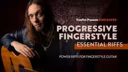 Truefire Mike Dawes' Progressive Fingerstyle Essential Riffs [TUTORiAL] - Sample Pack Artwork