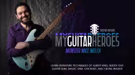 Truefire Mike Welch's My Guitar Heroes: Monster Mike Welch [TUTORiAL] - Sample Pack Artwork
