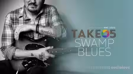 Truefire Mike Zito Take 5 Swamp Blues [TUTORiAL] - Sample Pack Artwork
