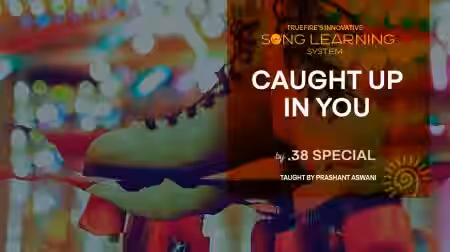 Truefire Prashant Aswani's Song Lesson Caught Up In You [TUTORiAL] - Sample Pack Artwork
