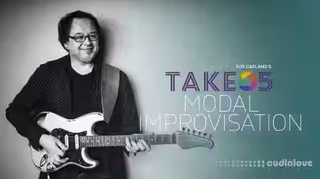 Truefire Rob Garland Take 5 Modal Improvisation [TUTORiAL] - Sample Pack Artwork