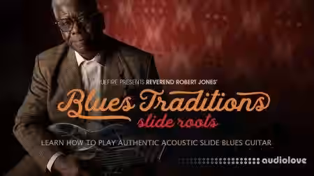 Truefire Robert Jones' Blues Traditions: Slide Roots [TUTORiAL] - Sample Pack Artwork