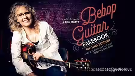 Truefire Sheryl Baileys Bebop Guitar Fakebook Rhythm Edition [TUTORiAL] - Sample Pack Artwork