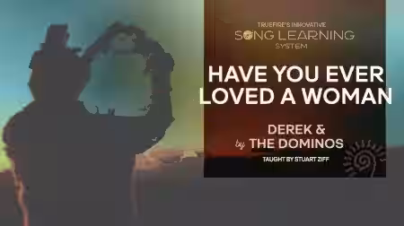 Truefire Stuart Terry Ziff's Song Lesson: Have You Ever Loved a Woman [TUTORiAL] - Sample Pack Artwork