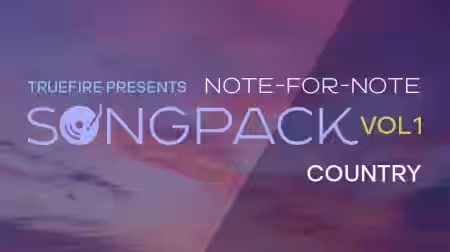 Truefire TrueFire's Note-for-Note SongPack Country Vol.1 [TUTORiAL] - Sample Pack Artwork