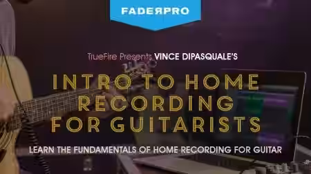 Truefire Vince DiPasquale's Intro to Home Recording for Guitarists [TUTORiAL] - Sample Pack Artwork
