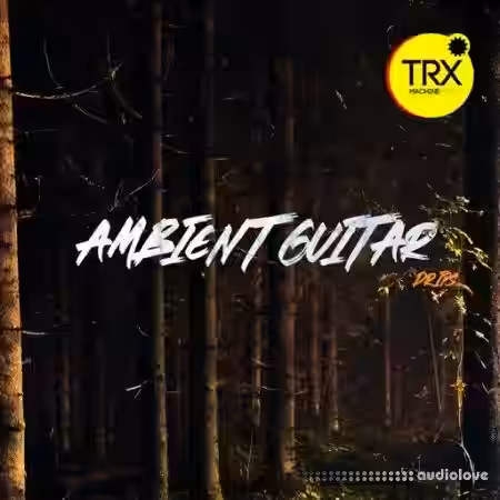 TRX Machinemusic Ambient Guitar Drips [WAV] - Sample Pack Artwork