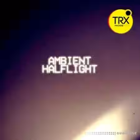 TRX Machinemusic Ambient Halflight [WAV] - Sample Pack Artwork