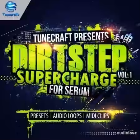 Tunecraft Sounds Dirtstep Supercharge Vol.1 [WAV, MiDi, Synth Presets] - Sample Pack Artwork