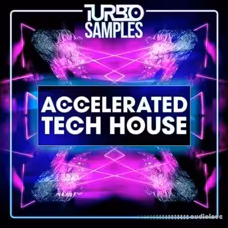 Turbo Samples Accelerated Tech House [WAV, MiDi] - Sample Pack Artwork