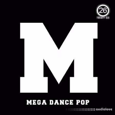 Twenty-Six M Mega Pop [WAV] - Sample Pack Artwork
