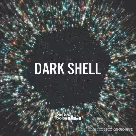 Twisted Tools Dark Shell [WAV] - Sample Pack Artwork