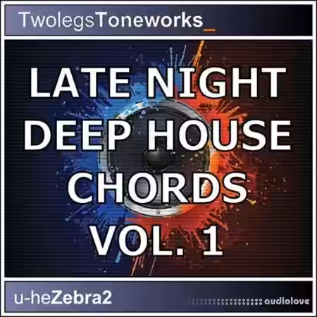 Twolegs Toneworks Late Night Deep House Chords Vol.1 [Synth Presets] - Sample Pack Artwork
