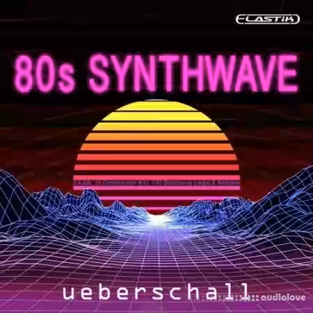 Ueberschall 80s Synthwave [Elastik] - Sample Pack Artwork