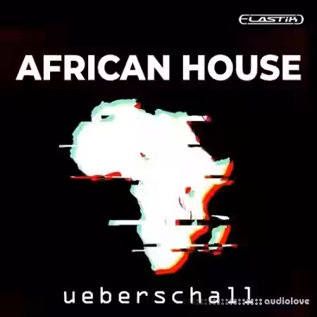 Ueberschall African House [Elastik] - Sample Pack Artwork