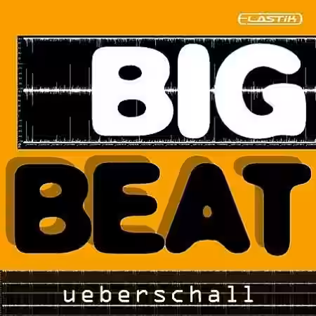 Ueberschall Big Beat [Elastik] - Sample Pack Artwork