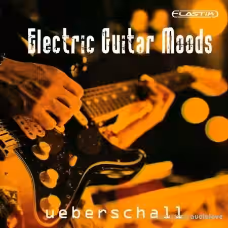 Ueberschall Electric Guitar Moods [Elastik] - Sample Pack Artwork