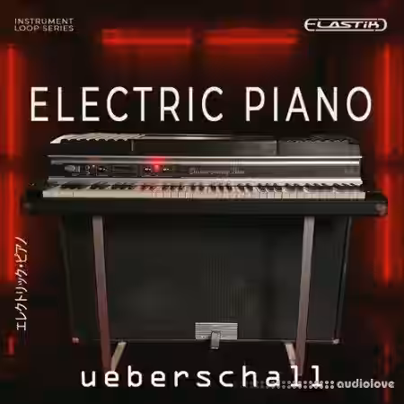 Ueberschall Electric Piano [Elastik] - Sample Pack Artwork
