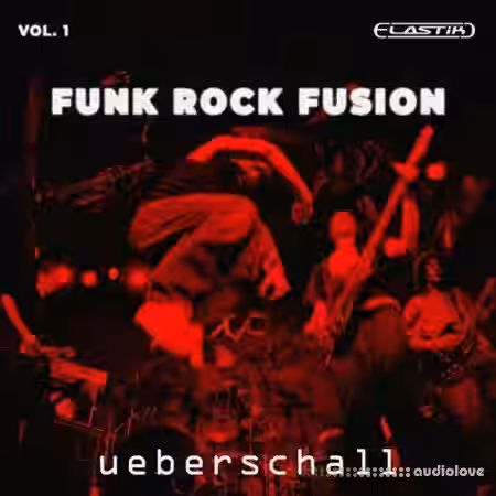 Ueberschall Funk Rock Fusion Vol.1 [Elastik] - Sample Pack Artwork