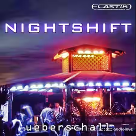 Ueberschall Nightshift [Elastik] - Sample Pack Artwork
