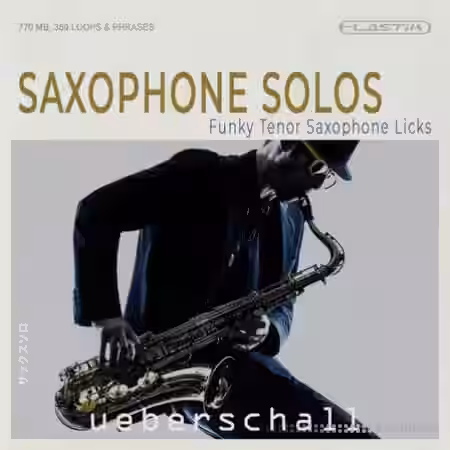 Ueberschall Saxophone Solos [Elastik] - Sample Pack Artwork