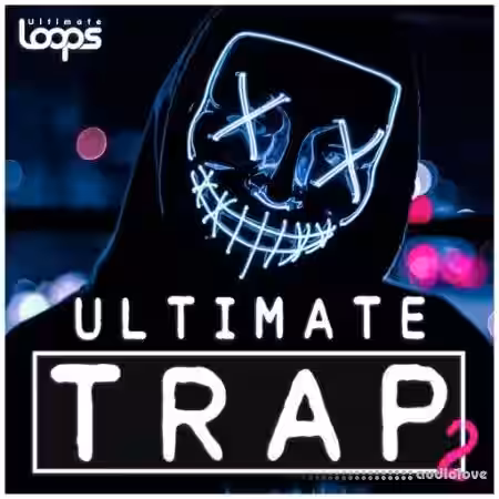 Ultimate Loops Ultimate Trap 2 [WAV] - Sample Pack Artwork