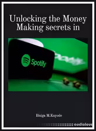 Unlocking the money making secrets in Spotify - Sample Pack Artwork