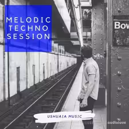 Ushuaia Music Melodic Techno Session [WAV, MiDi] - Sample Pack Artwork