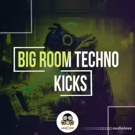 Vandalism Big Room Techno Kicks [WAV] - Sample Pack Artwork