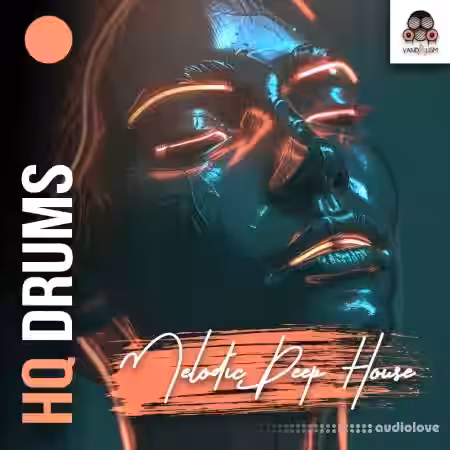Vandalism HQ DRUMS: Melodic Deep House [WAV] - Sample Pack Artwork