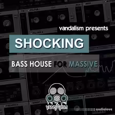 Vandalism Shocking Bass House [Synth Presets] - Sample Pack Artwork
