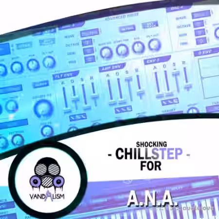 Vandalism Shocking Chillstep [Synth Presets, WAV, MiDi] - Sample Pack Artwork