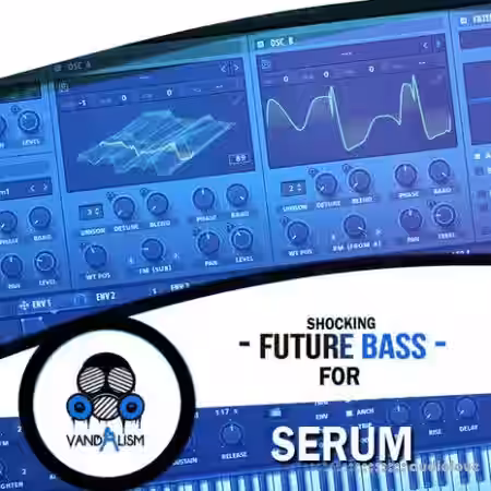 Vandalism Shocking Future Bass for Serum [Synth Presets] - Sample Pack Artwork