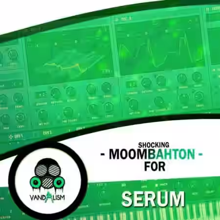 Vandalism Shocking Moombahton For Serum [WAV, Synth Presets] - Sample Pack Artwork
