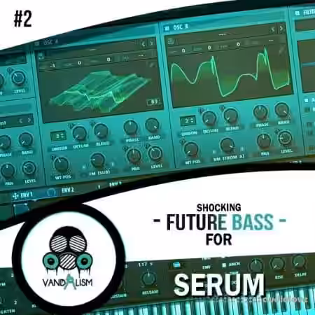 Vandalism Sounds Shocking Future Bass For Serum Vol.2 [WAV, MiDi, Synth Presets] - Sample Pack Artwork