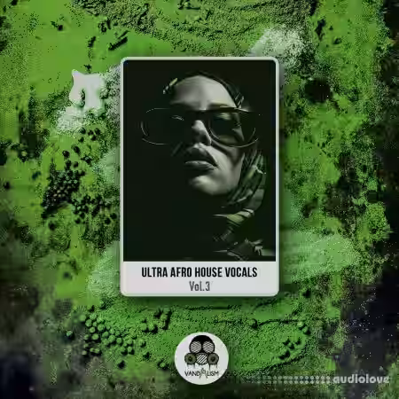 Vandalism Ultra Afro House Vocals 3 [WAV, MiDi] - Sample Pack Artwork