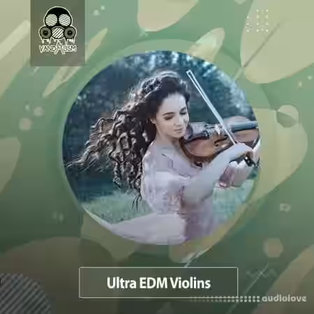 Vandalism Ultra EDM Violins [WAV] - Sample Pack Artwork
