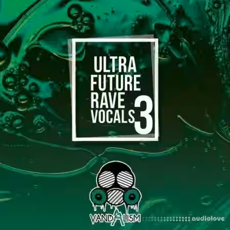 Vandalism Ultra Future Rave Vocals 3 [WAV] - Sample Pack Artwork