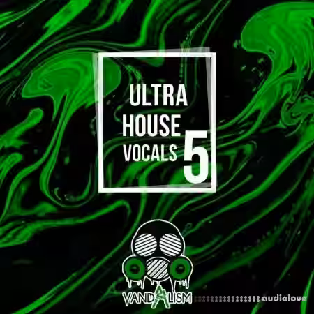 Vandalism Ultra House Vocals 5 [WAV] - Sample Pack Artwork