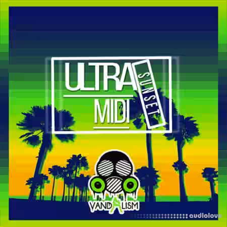 Vandalism Ultra MIDI Sunset [MiDi] - Sample Pack Artwork