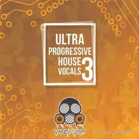 Vandalism Ultra Progressive House Vocals 3 [WAV, MiDi] - Sample Pack Artwork