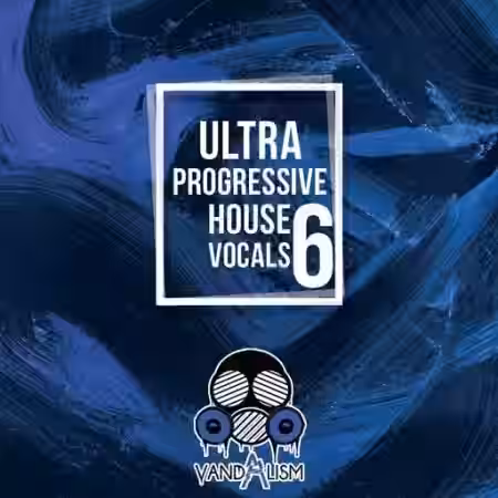 Vandalism Ultra Progressive House Vocals 6 [WAV] - Sample Pack Artwork