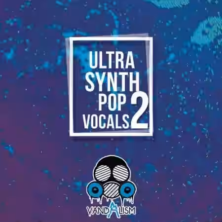 Vandalism Ultra Synth Pop Vocals 2 [WAV, MiDi] - Sample Pack Artwork