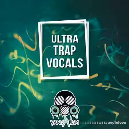 Vandalism Ultra Trap Vocals [WAV] - Sample Pack Artwork