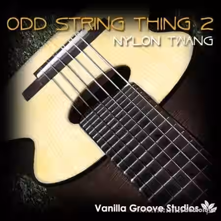 Vanilla Groove Studios Odd String Thing Vol.2 Nylon Twang [WAV, AiFF] - Sample Pack Artwork